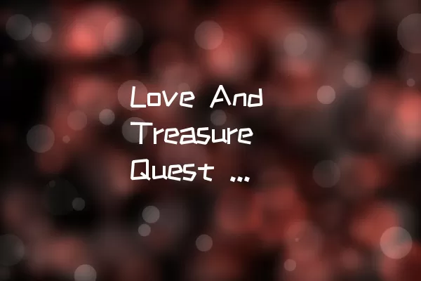 Love And Treasure Quest 2的Level-2通关攻略